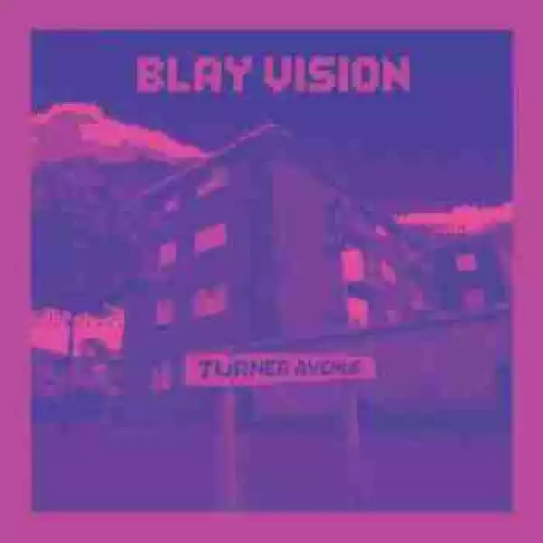 Turner Ave BY Blay Vision
